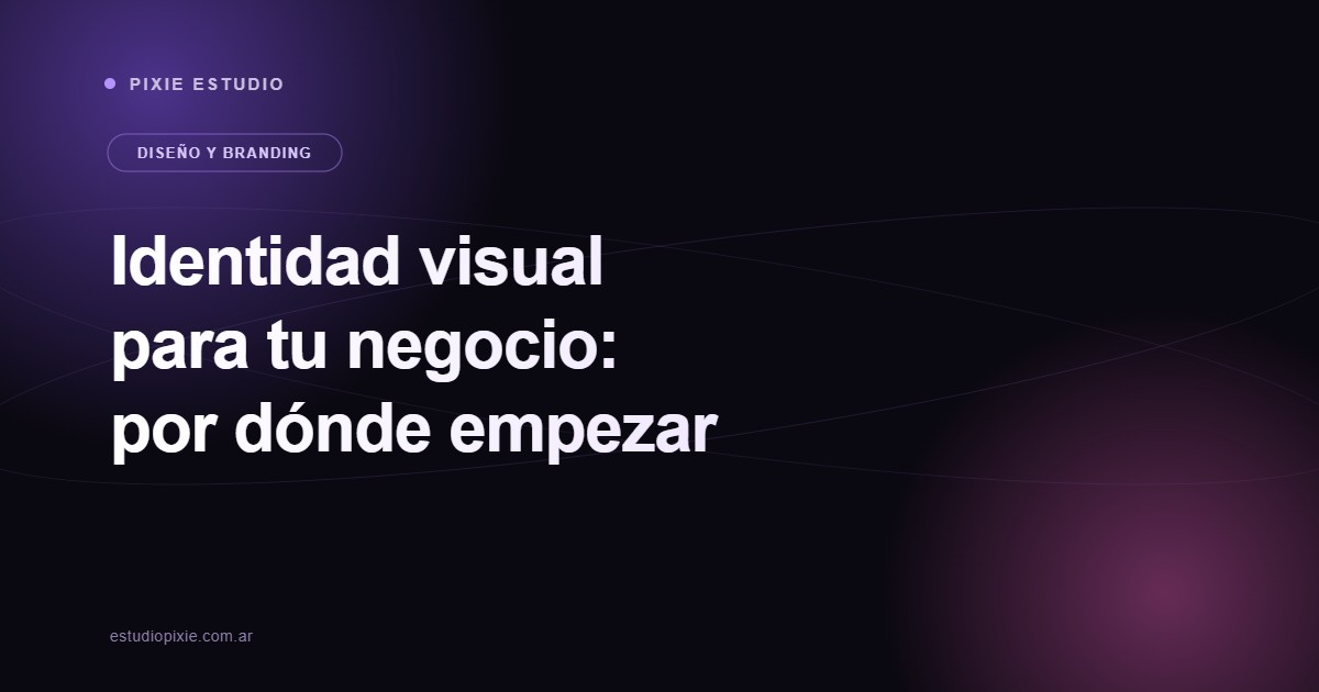 Ilustración abstracta violeta con el título Identidad visual para tu negocio: por dónde empezar